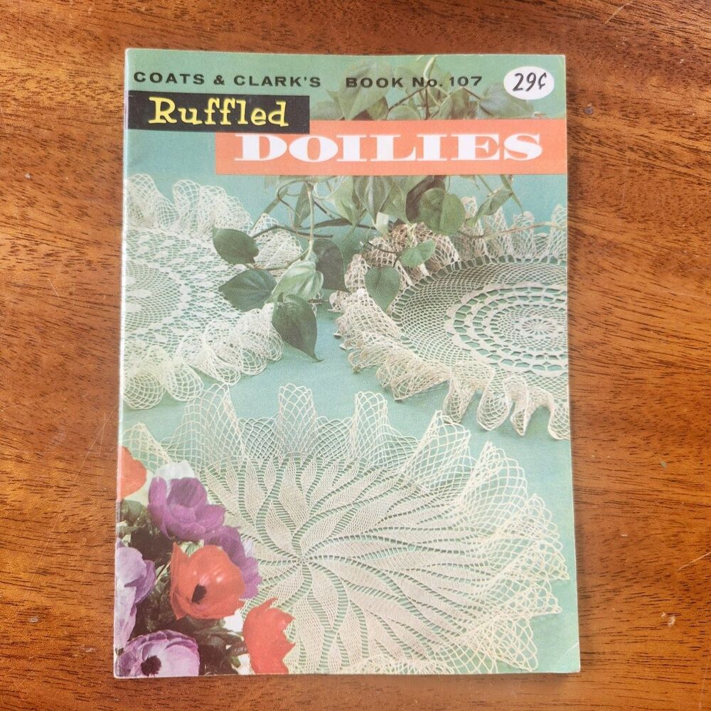 Coats & Clark’s Ruffled Doilies Book 107 – Vintage Crochet Patterns 1959